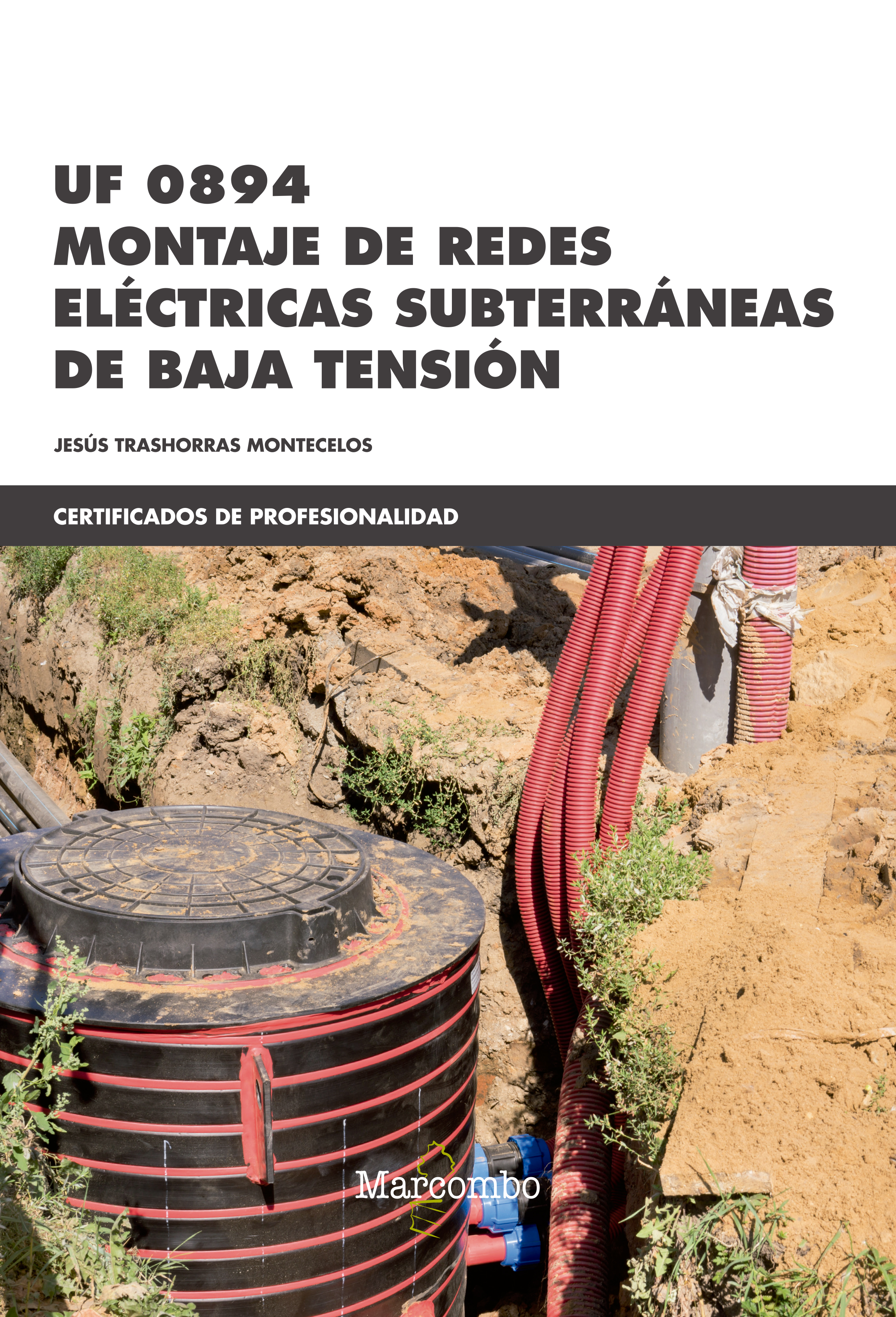 *UF 0894 Montaje de Redes Eléctricas Subterráneas de Baja Tensión
