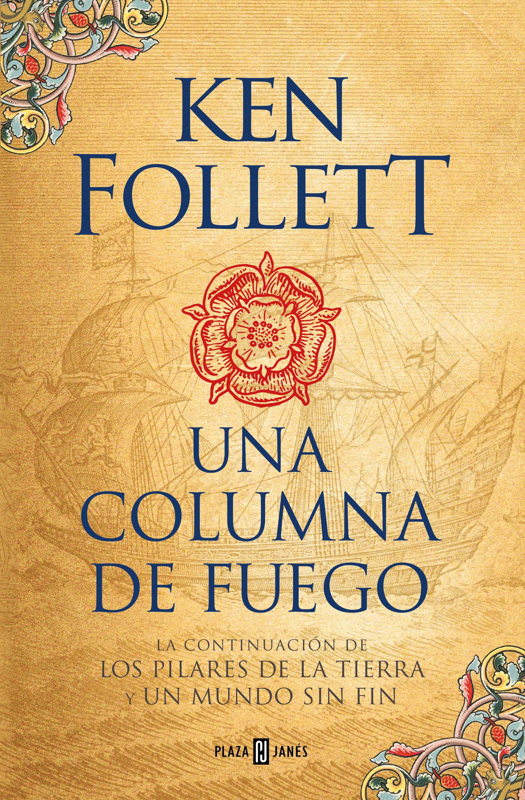 Una columna de fuego ( Saga Los pilares de la Tierra 3 )