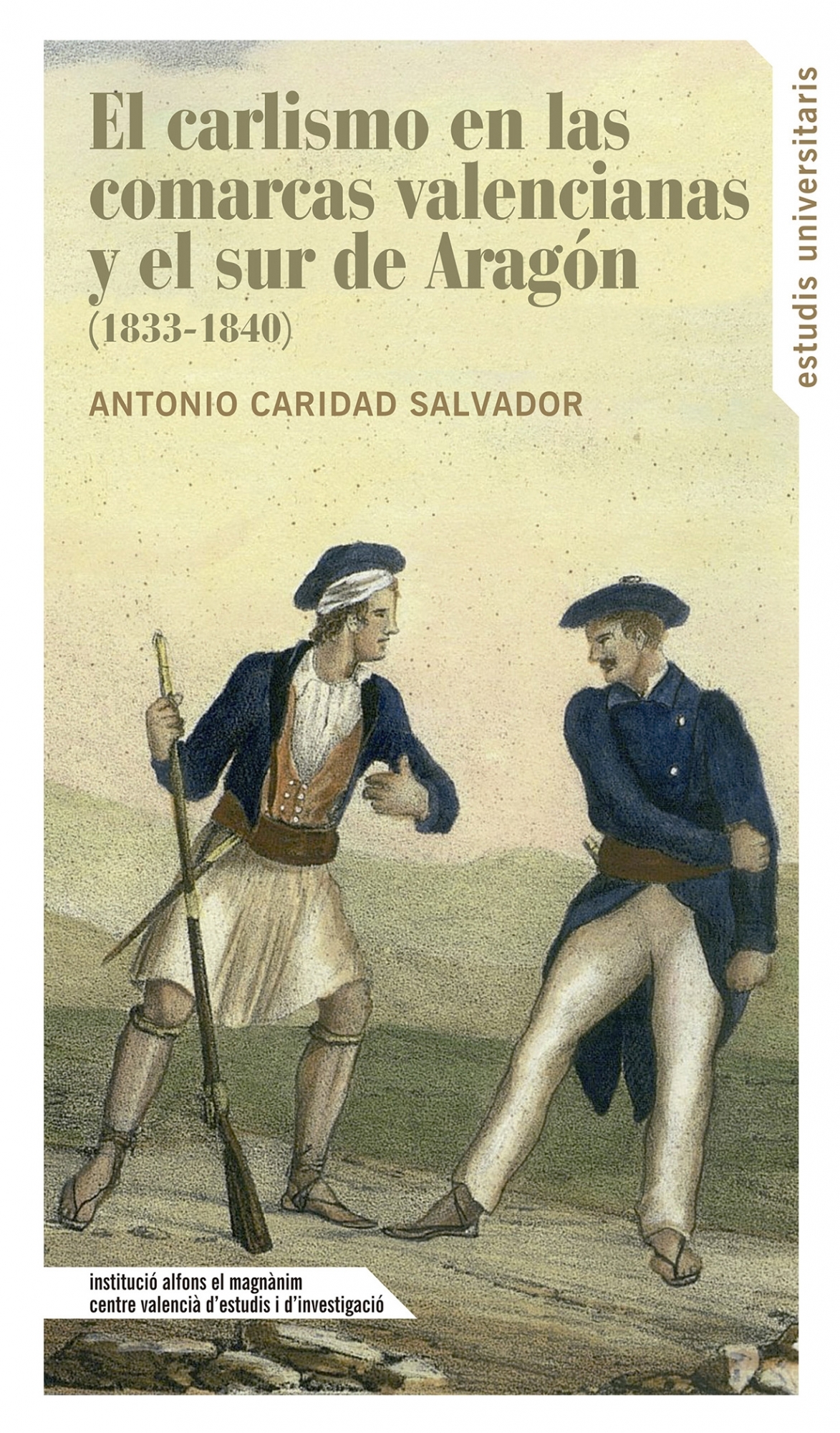 El carlismo en las comarcas valencianas y el sur de Aragón (1833-1840)