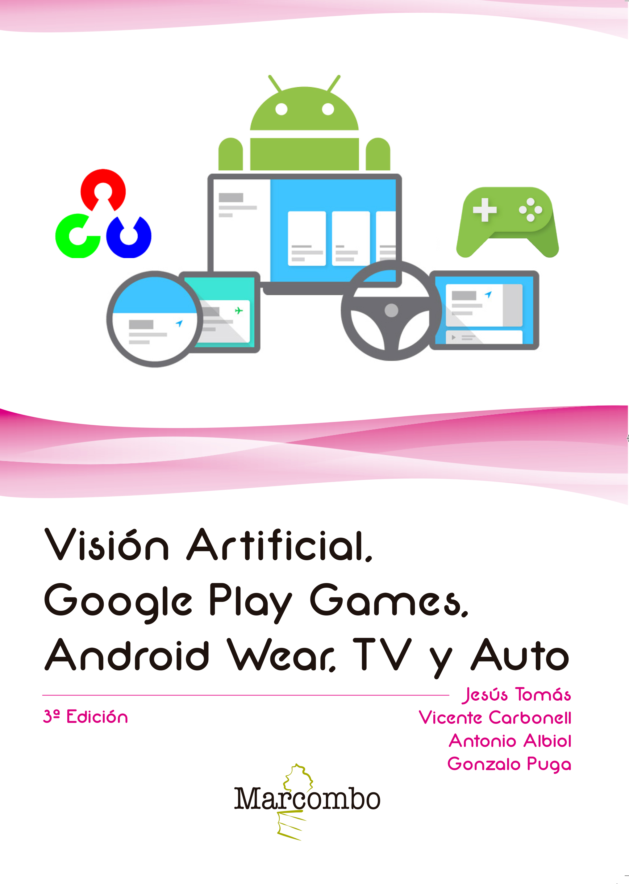Visión Artificial, Google Play Games, Android Wear, TV y Auto