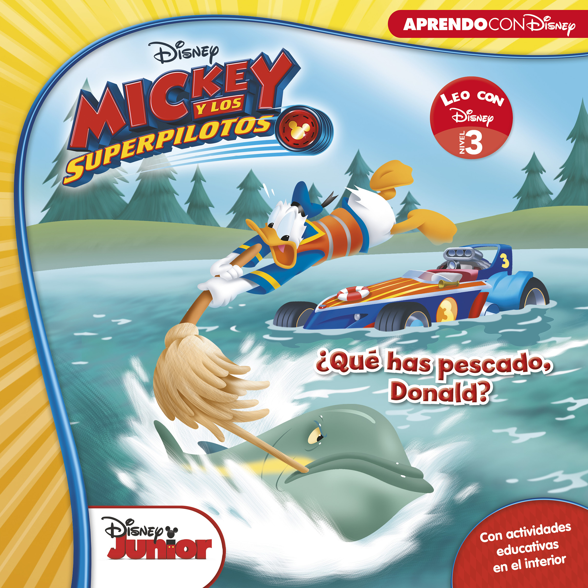 Mickey y los Superpilotos. Leo con Disney (Nivel 3). ¿Qué has pescado, Donald? (Disney. Lectoescritura)