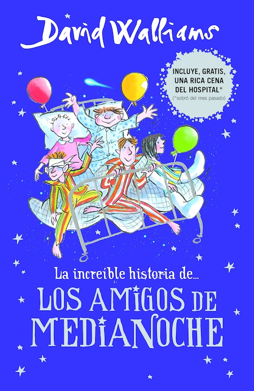 La increíble historia de los amigos de medianoche ( Colección David Walliams )