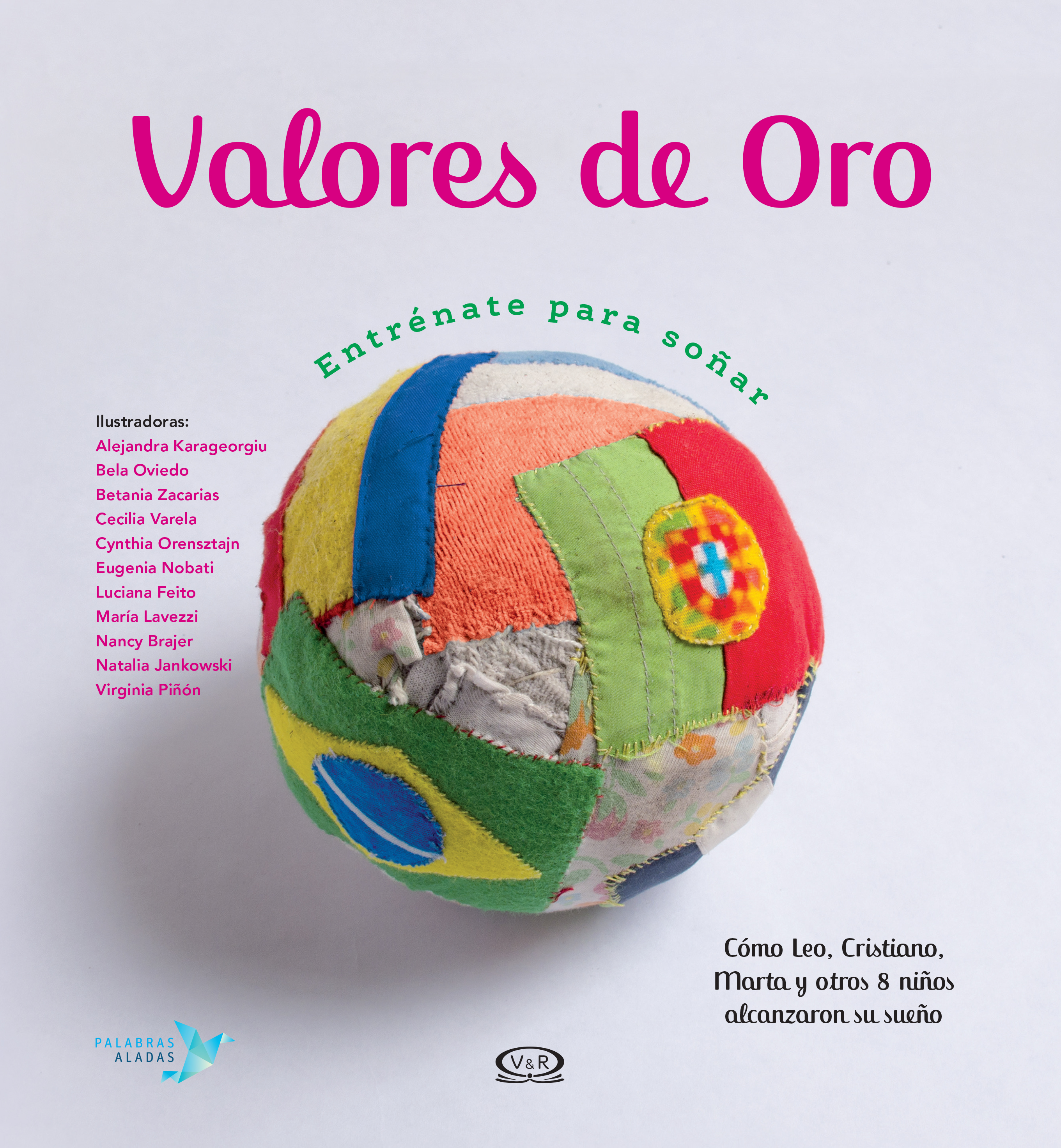 Valores de oro: Entrénate para soñar