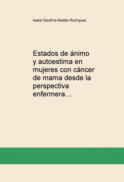 Estados de ánimo y autoestima en mujeres con cáncer de mama desde la perspectiva enfermera