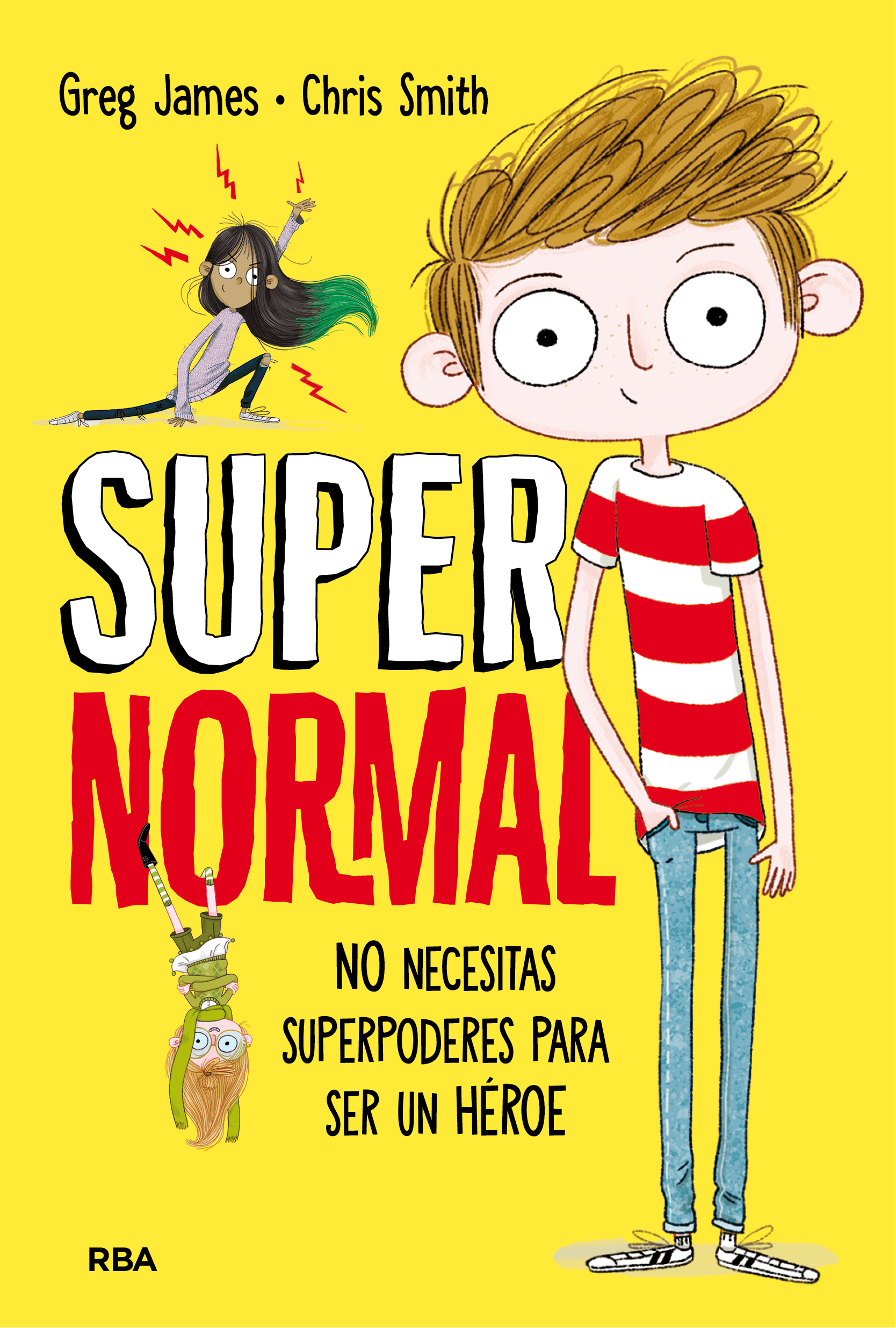 Supernormal 1 - No necesitas suporpoderes para ser un héroe