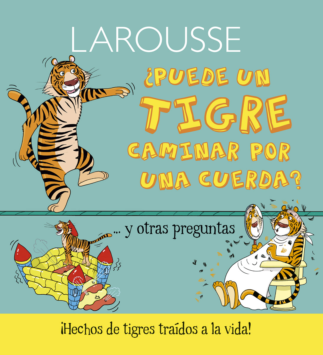 ¿Puede un tigre caminar sobre una cuerda?