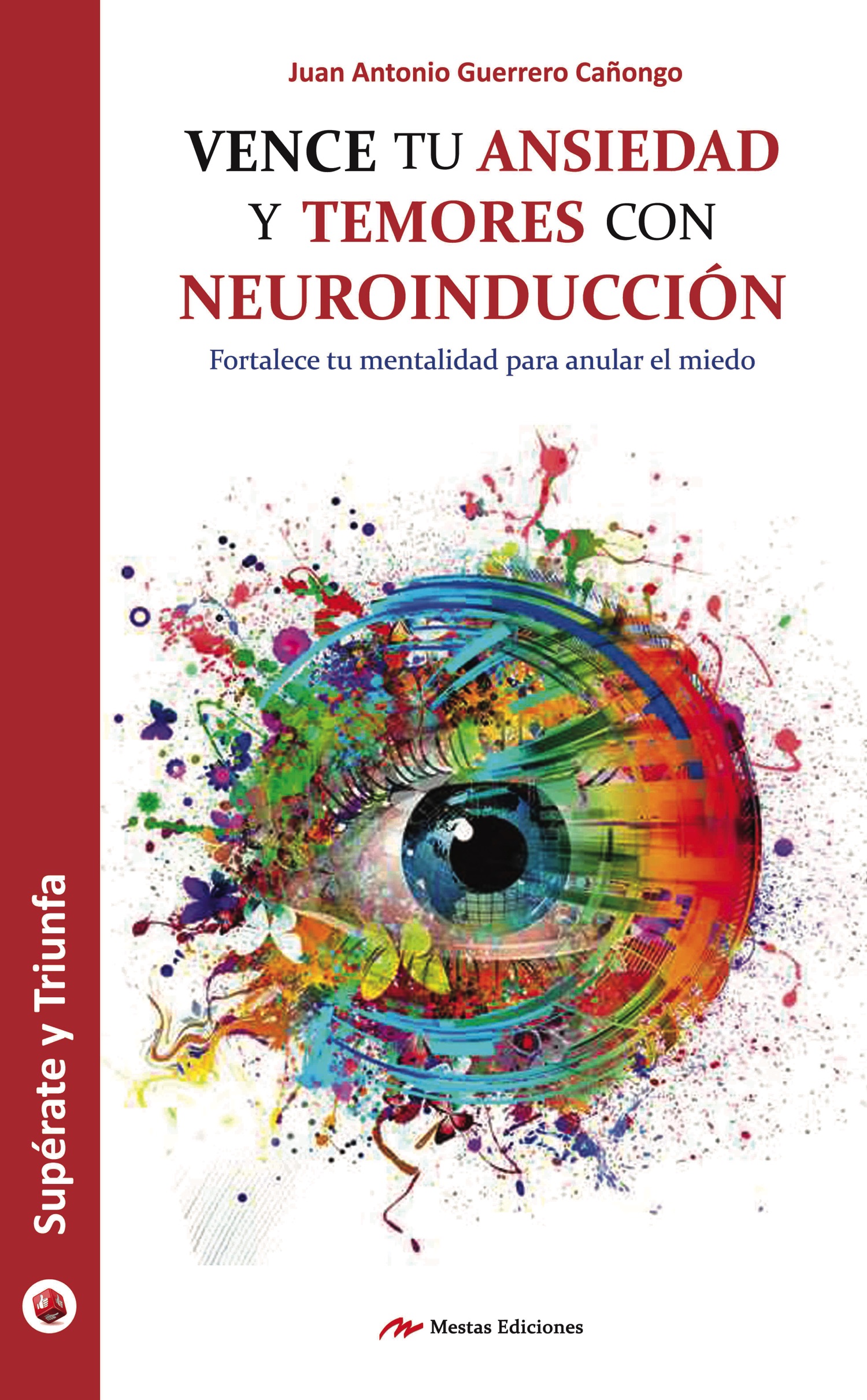 Vence tu ansiedad y temores con neuroinducción