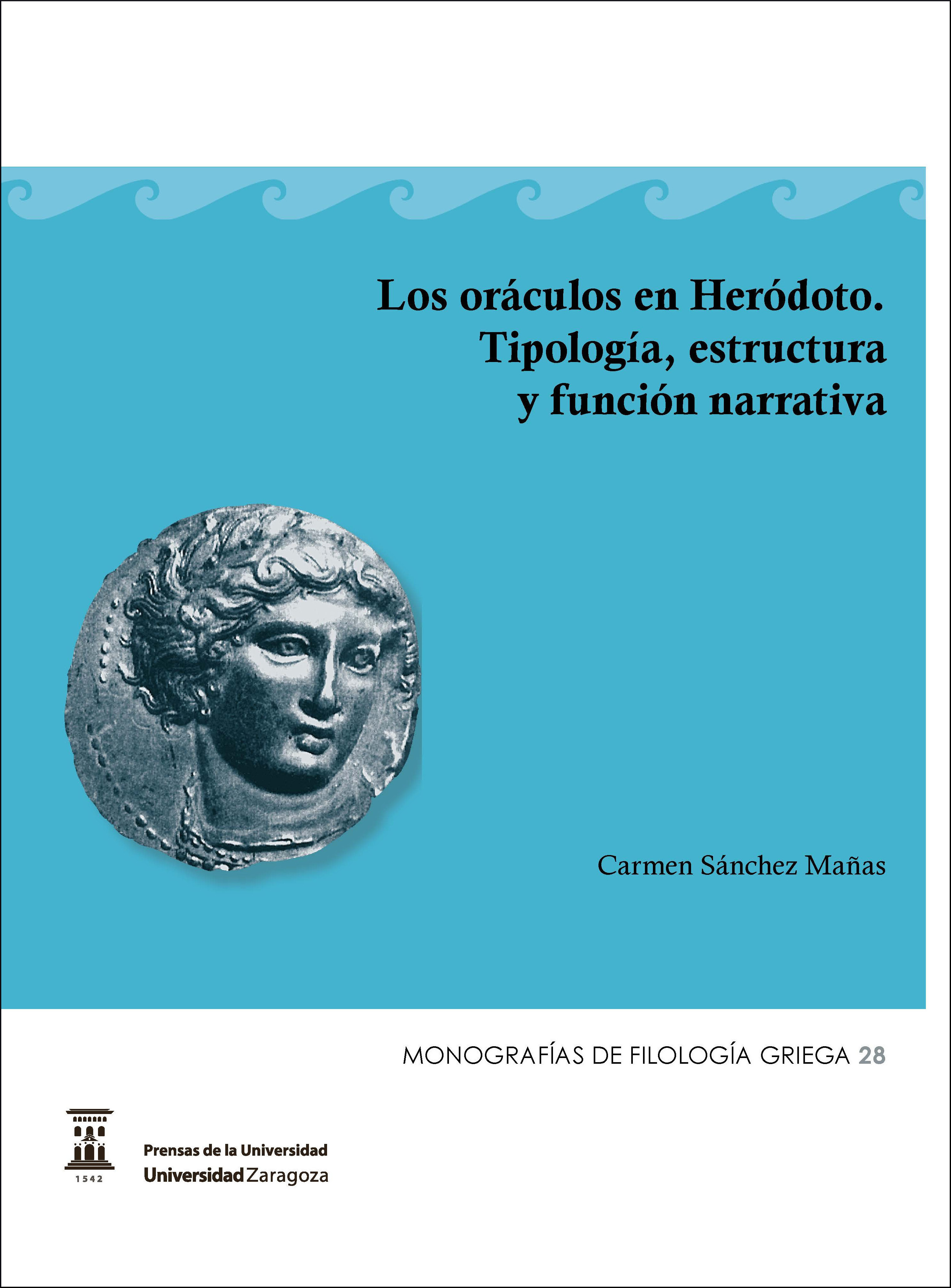 Los oráculos de Heródoto. Tipología, estructura y función narrativa