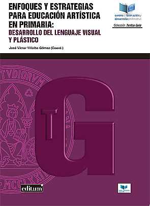 Enfoques y Estrategias para Educación Artística en Primaria