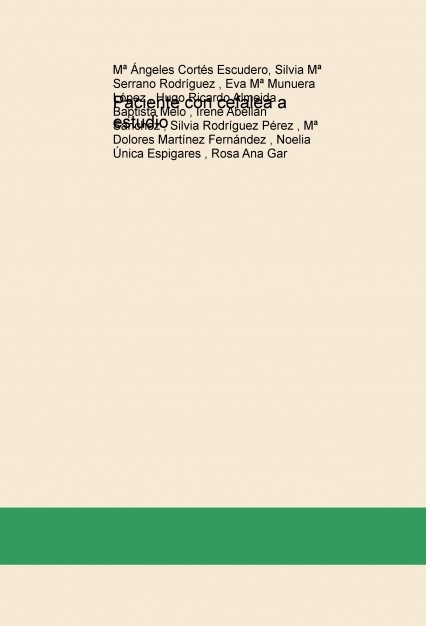 Paciente con cefalea a estudio