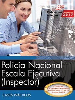 Policía Nacional. Escala Ejecutiva (Inspector). Casos prácticos