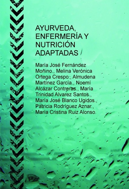 Ayurveda, Enfermería y nutrición adaptadas.