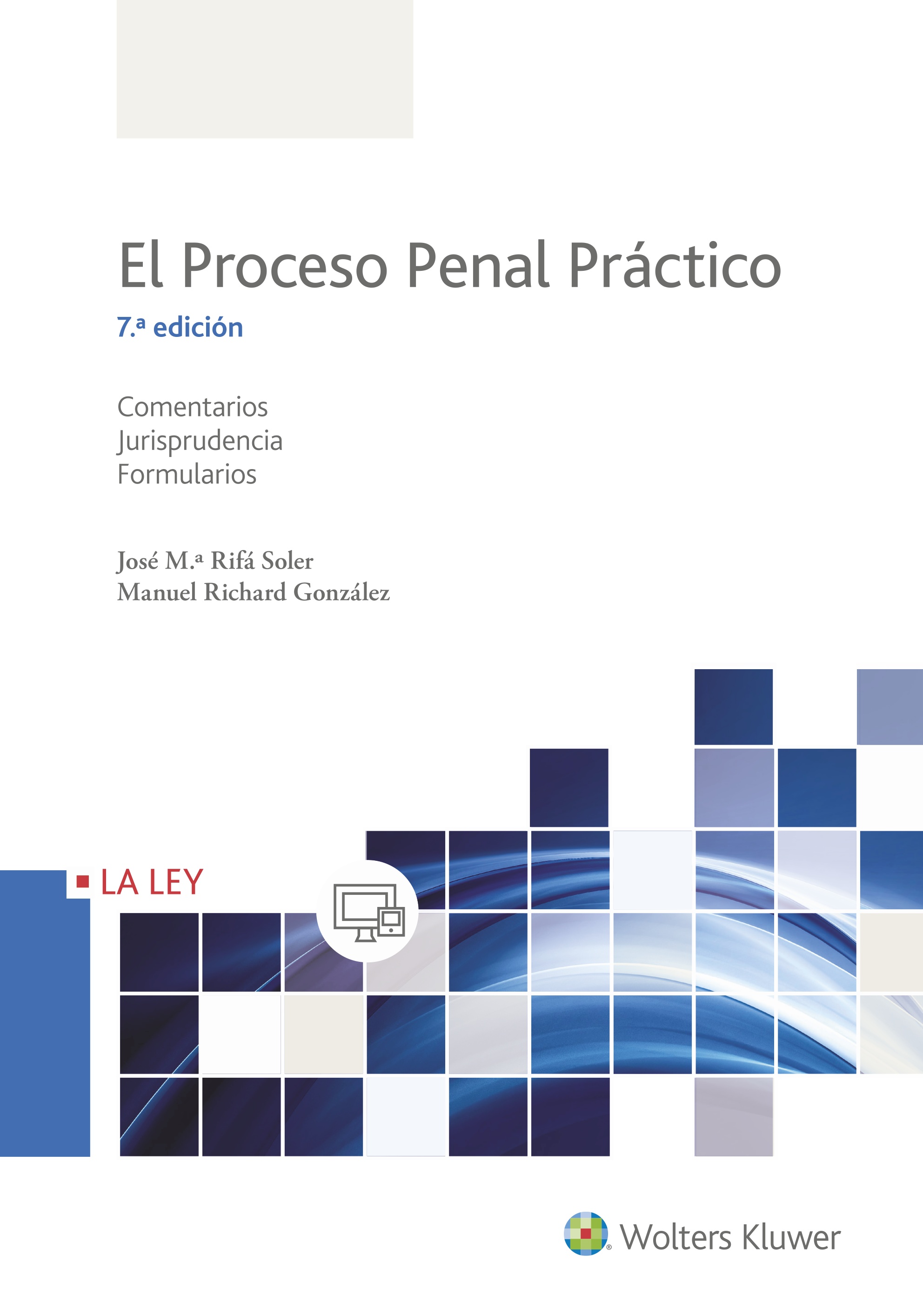 El Proceso Penal Práctico (7.ª Edición)