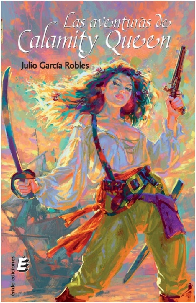 LAS AVENTURAS DE CALAMITY QUEEN