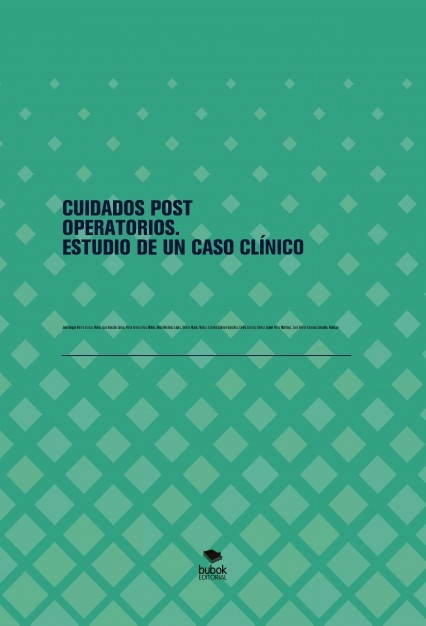 CUIDADOS POST OPERATORIOS. ESTUDIO DE UN CASO CLÍNICO