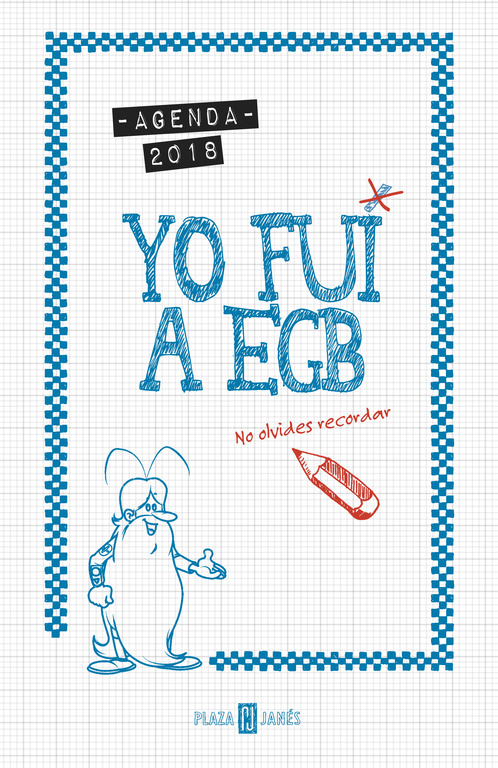 Agenda 2018. Yo fui a EGB