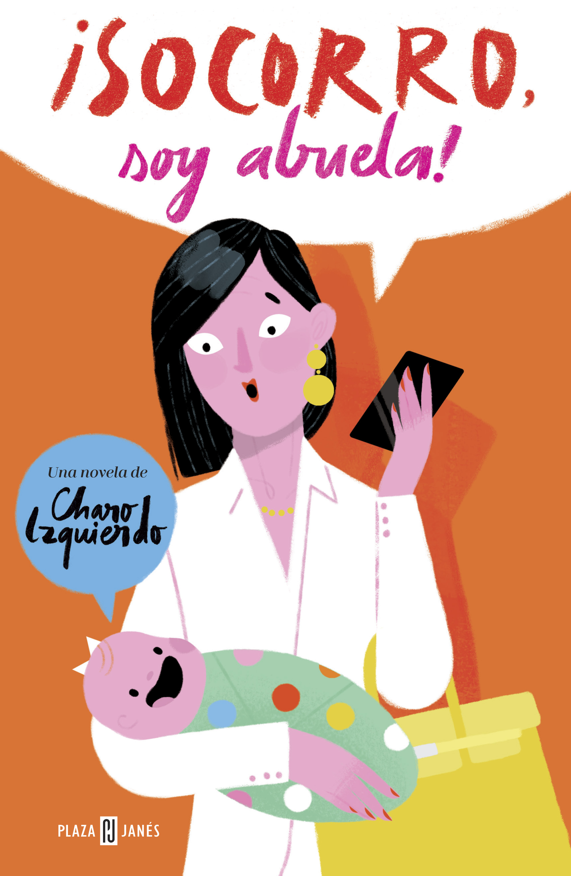 ¡Socorro, soy abuela!