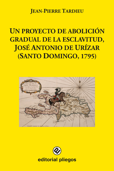 Un proyecto de abolición gradual de la esclavitud, José Antonio de Urízar (Santo Domingo,1795)