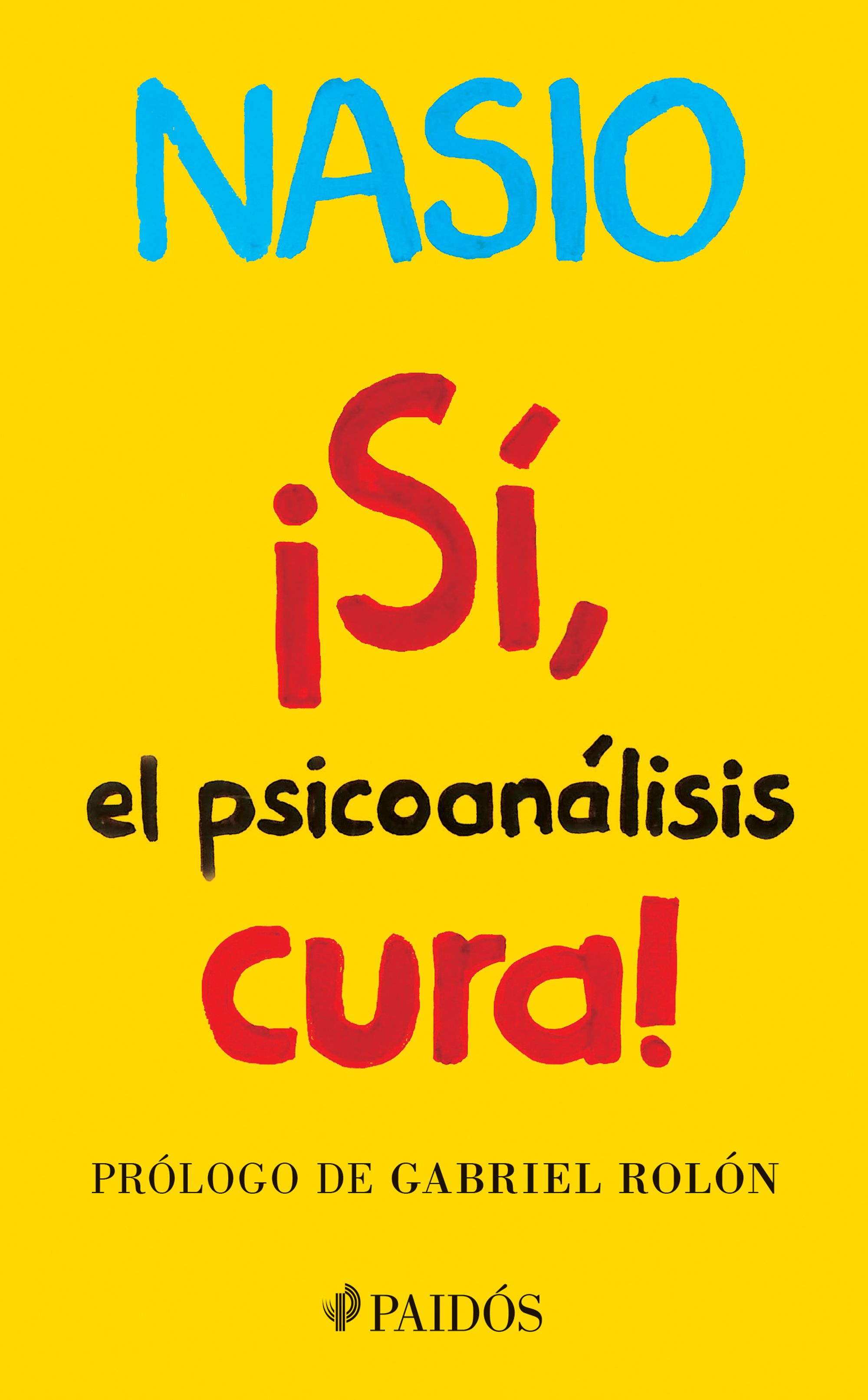 ¡Sí, el psicoanalisis cura!