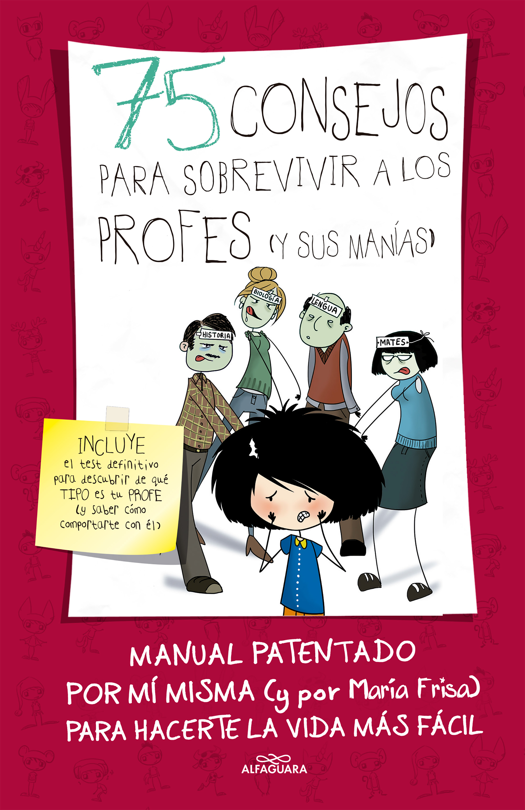 75 consejos para sobrevivir a los profes (y sus manías) (75 Consejos 9)