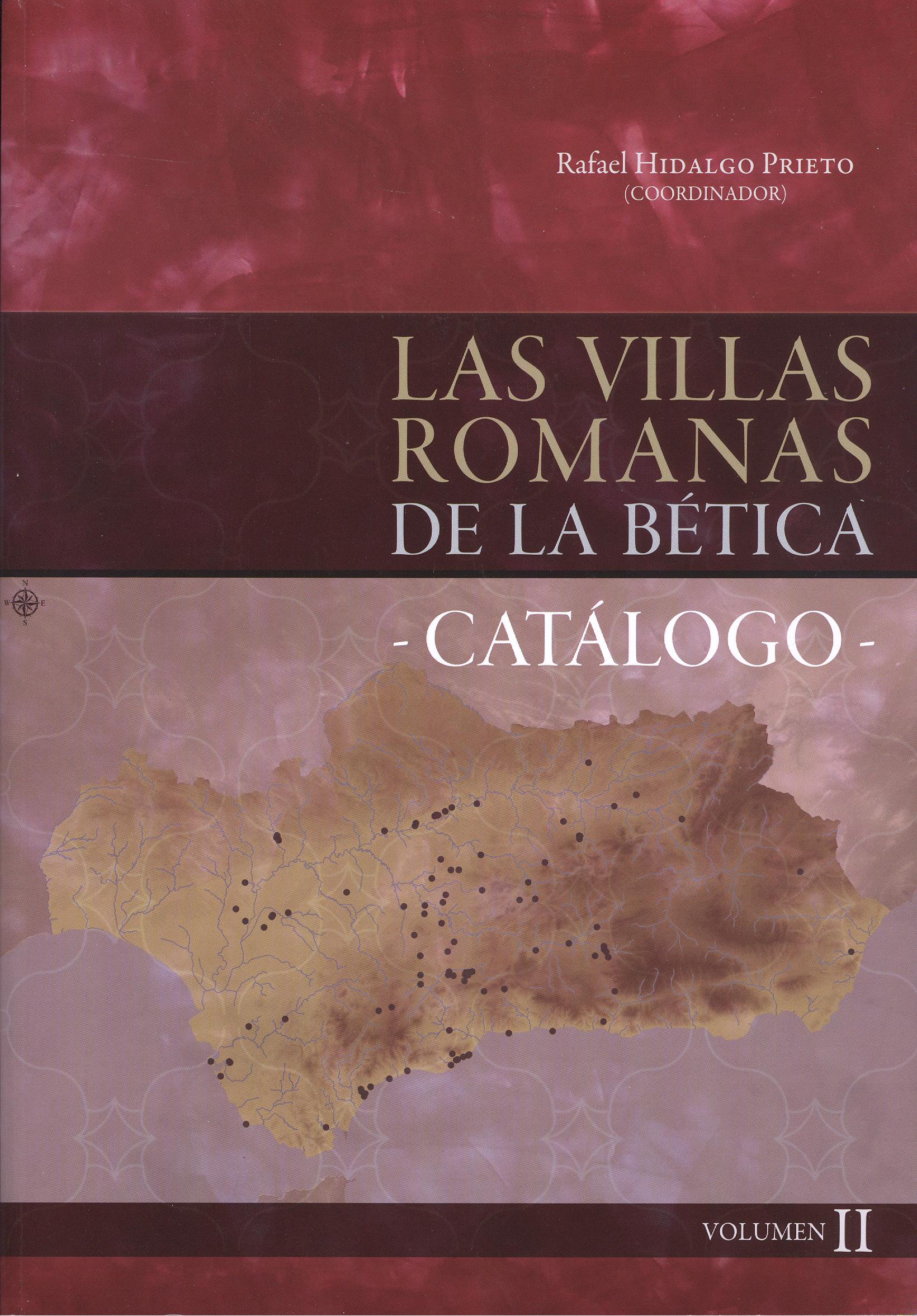 Las villas romanas de la Bética. Catálogo (Volumen II)