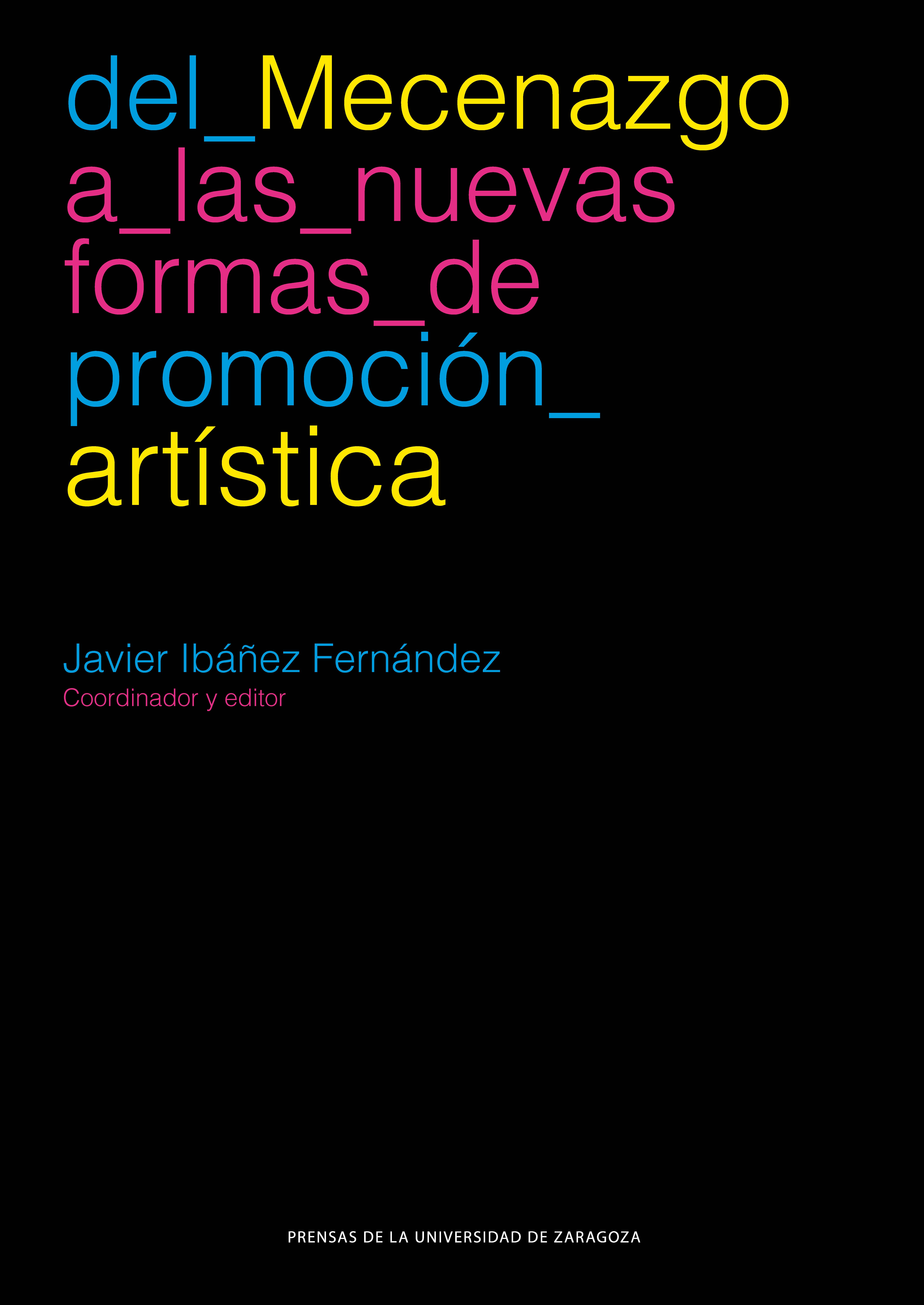 Del Mecenazgo a las nuevas formas de promoción artística