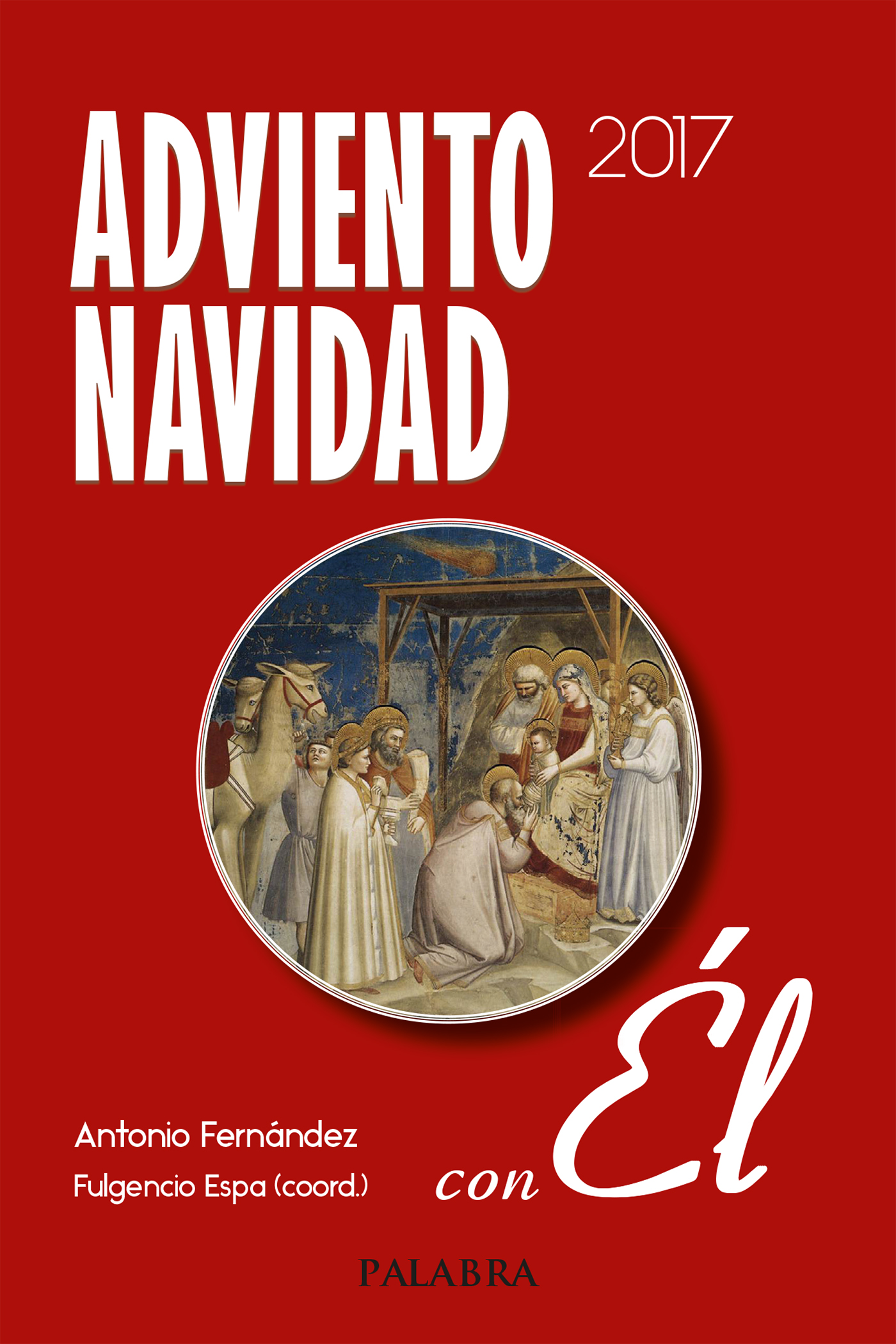 Adviento Navidad 2017, con Él