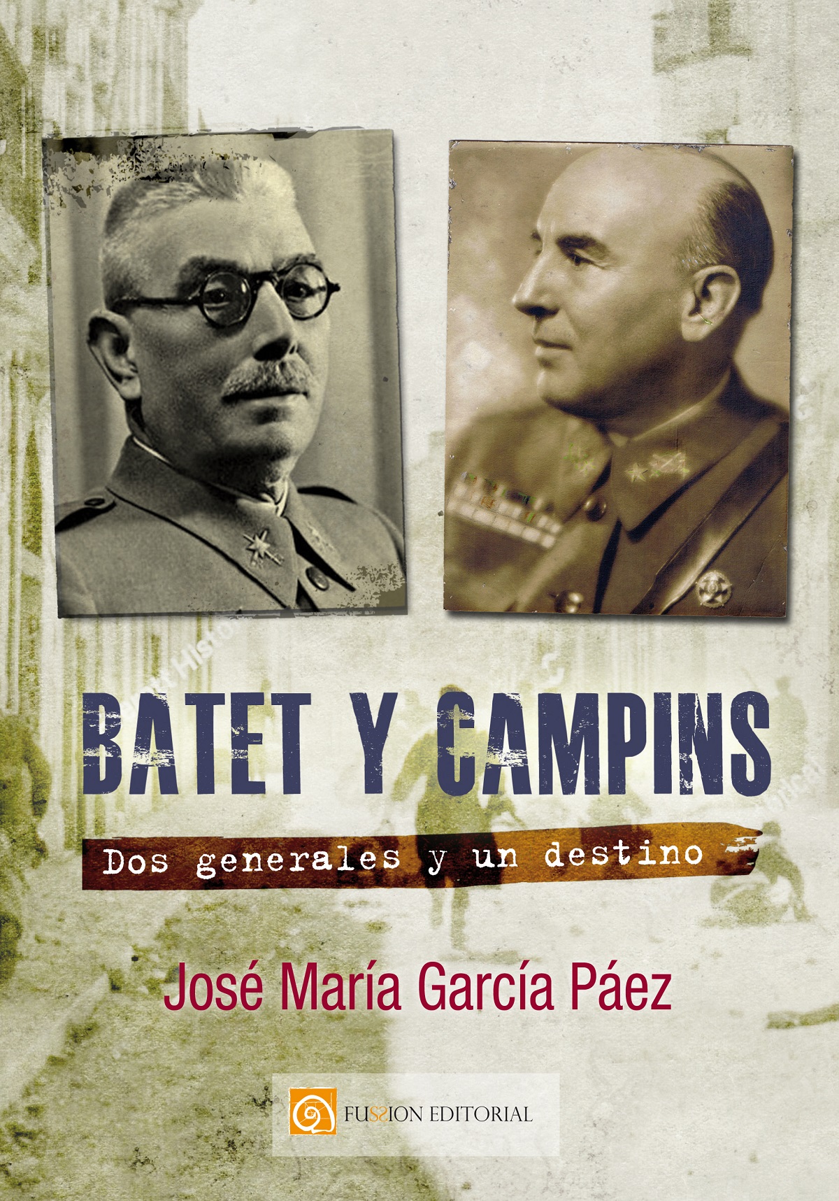 Batet y Campins. Dos generales y un destino