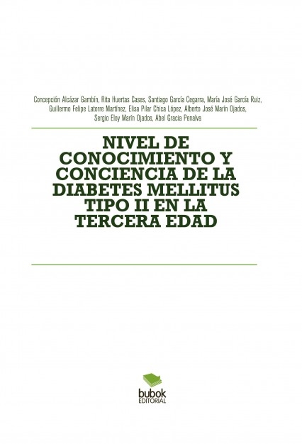 NIVEL DE CONOCIMIENTO Y CONCIENCIA DE LA DIABETES MELLITUS TIPO II EN LA TERCERA EDAD