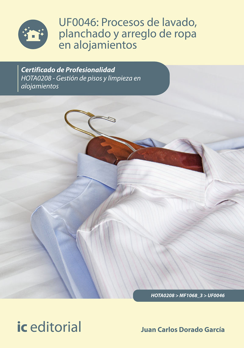 Procesos de lavado, planchado y arreglo de ropa en alojamientos. HOTA0208 - Gestión de pisos y limpieza en alojamientos