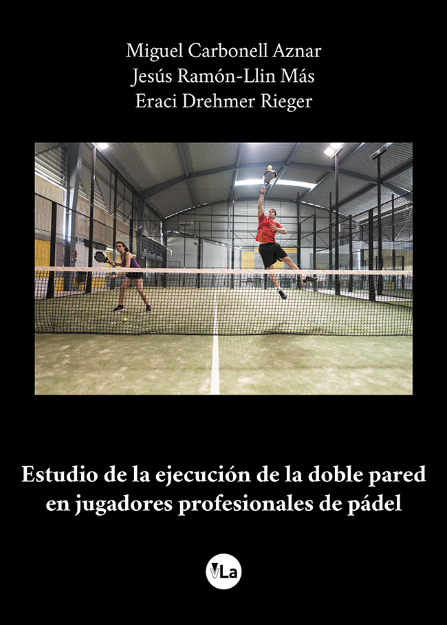 Estudio de la ejecución de la doble pared en jugadores profesionales de pádel