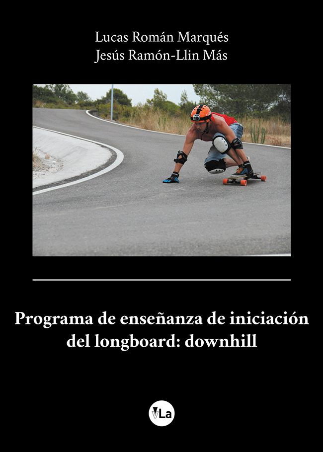 Programa de enseñanza para la iniciación a la modalidad “downhill” en “longboard”