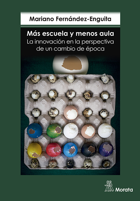 Más escuela y menos aula. La innovación en la perspectiva de un cambio de época