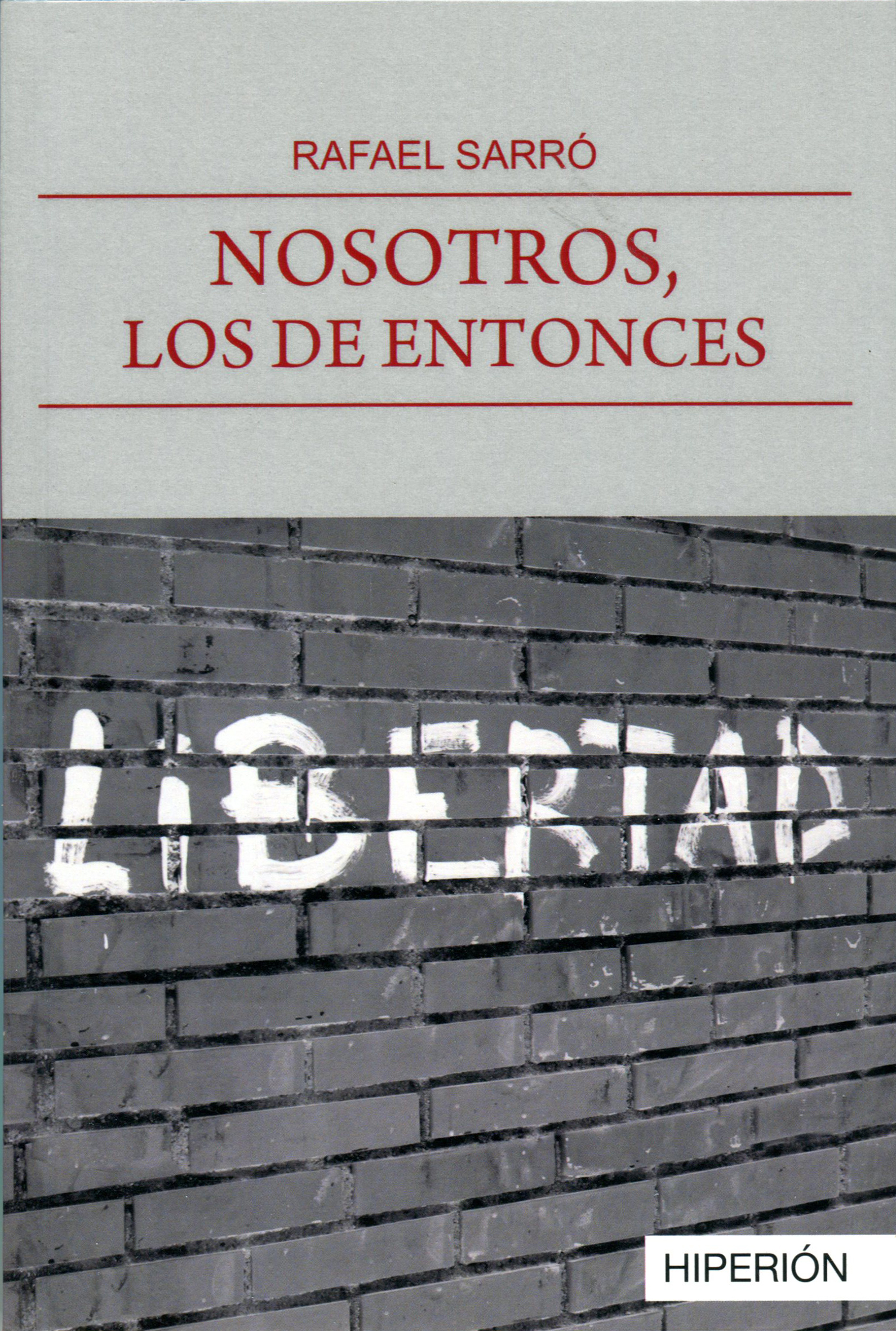 Nosotros, los de entonces