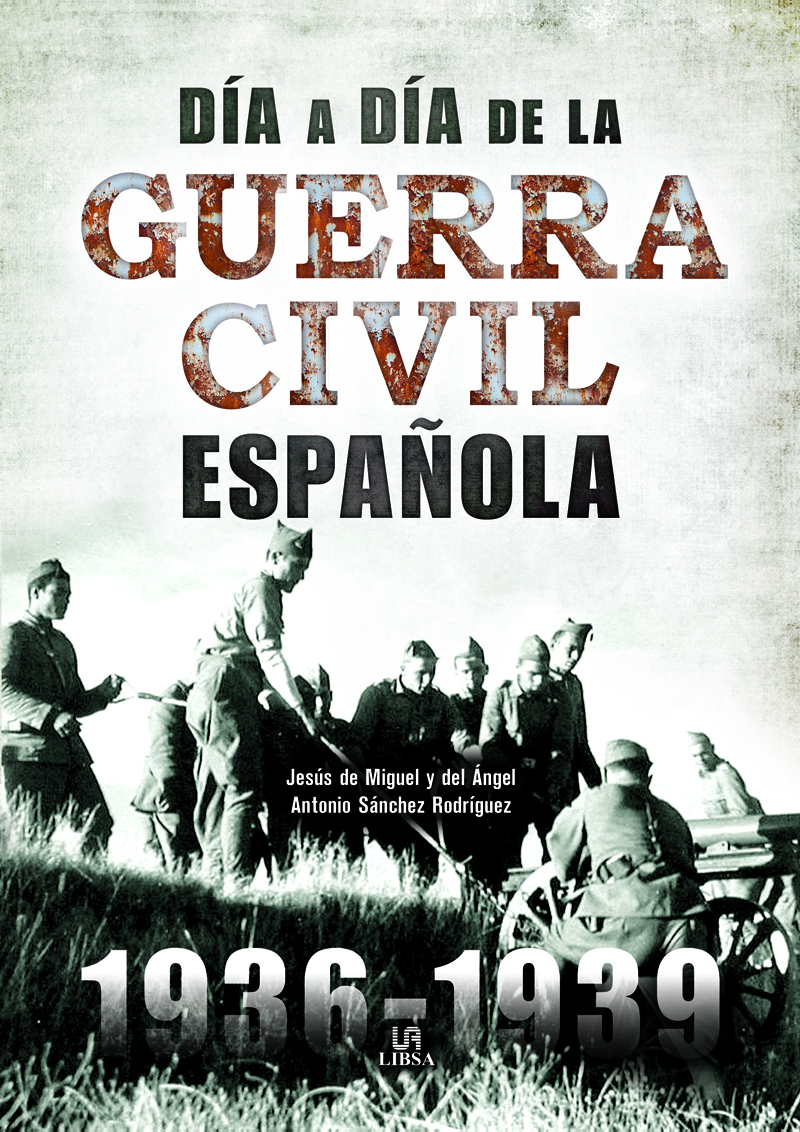 Día a Día de la Guerra Civil Española