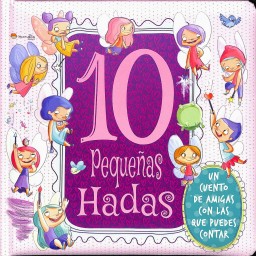 10 Pequeñas Hadas. Mini Libros Para Regalar. Edic. ilustrado (Español)