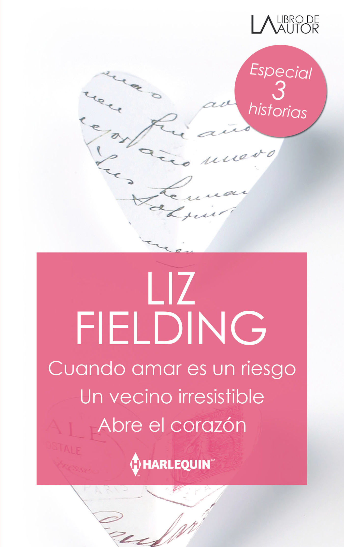 Cuando amar es un riesgo; Un vecino irresistible; Abre el corazón
