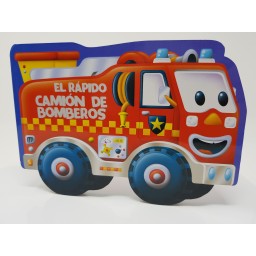 El Rápido Camión De Bomberos. Troquelados. Edic. ilustrado (Español)
