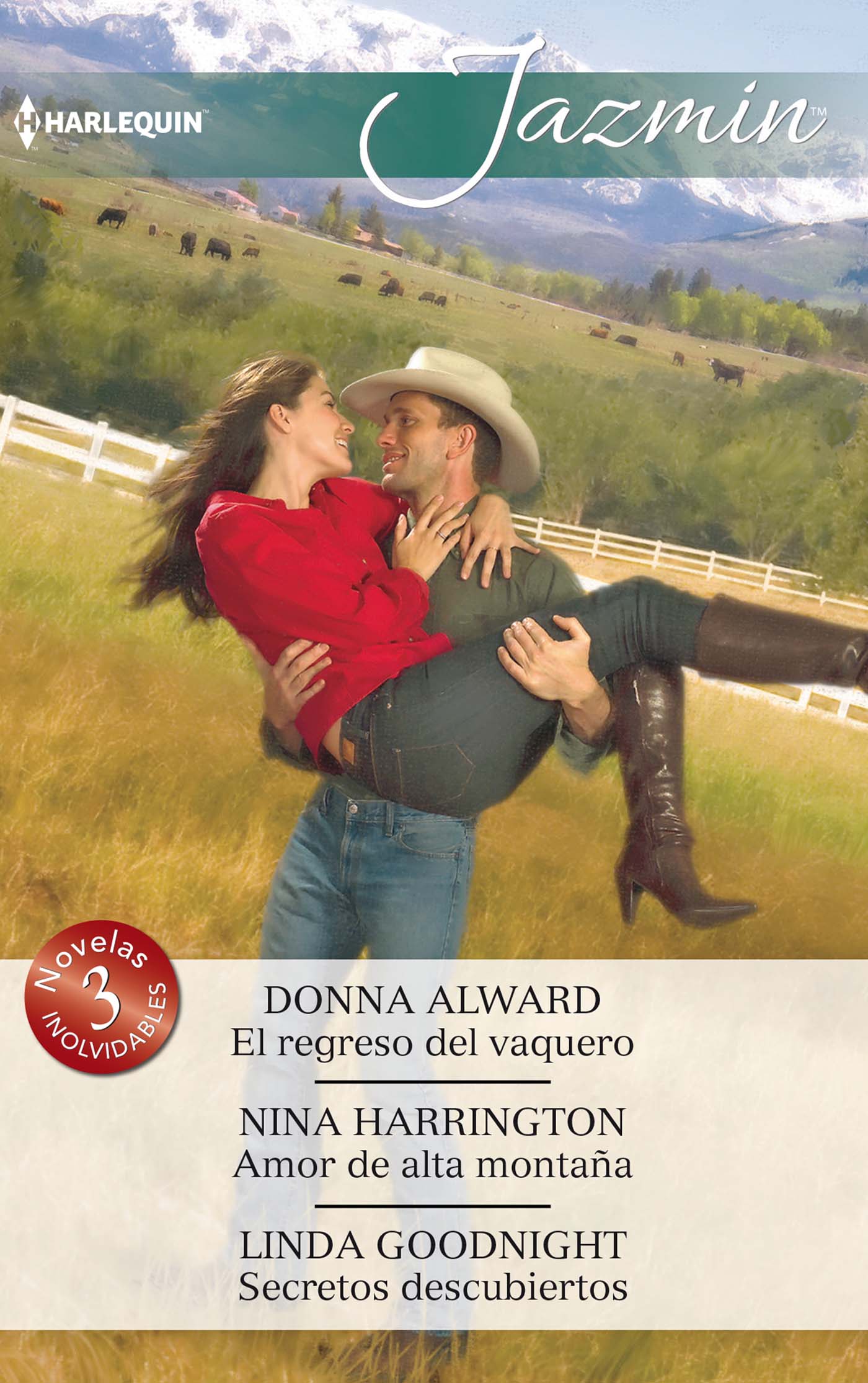 El regreso del vaquero; Amor de alta montaña; Secretos descubiertos