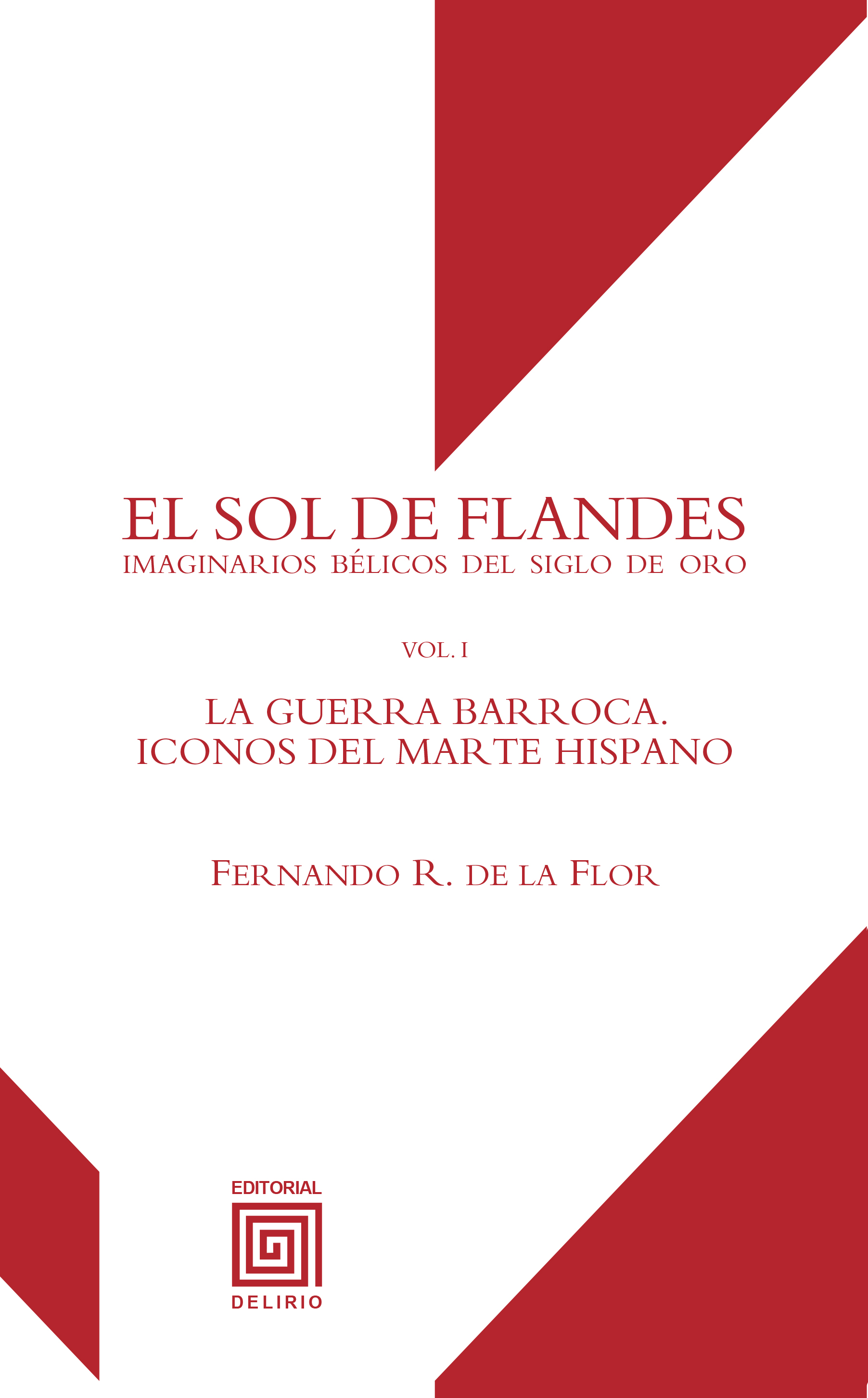 LA GUERRA BARROCA. ICONOS DEL MARTE HISPANO