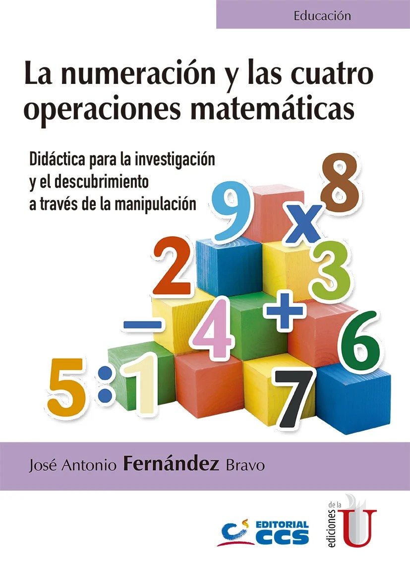 La numeración y las cuatro operaciones matemáticas
