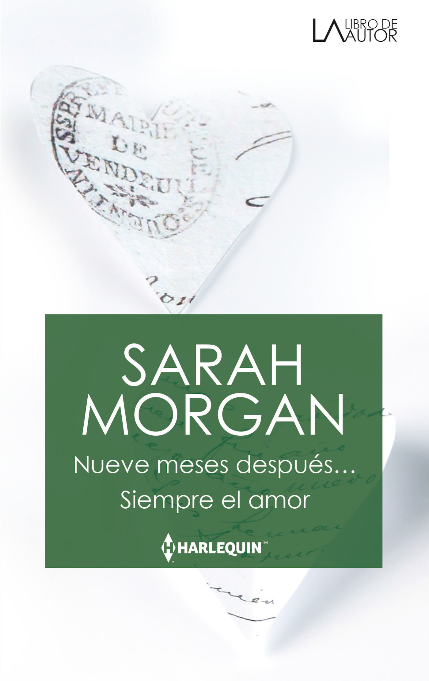Nueve meses después; Siempre el amor