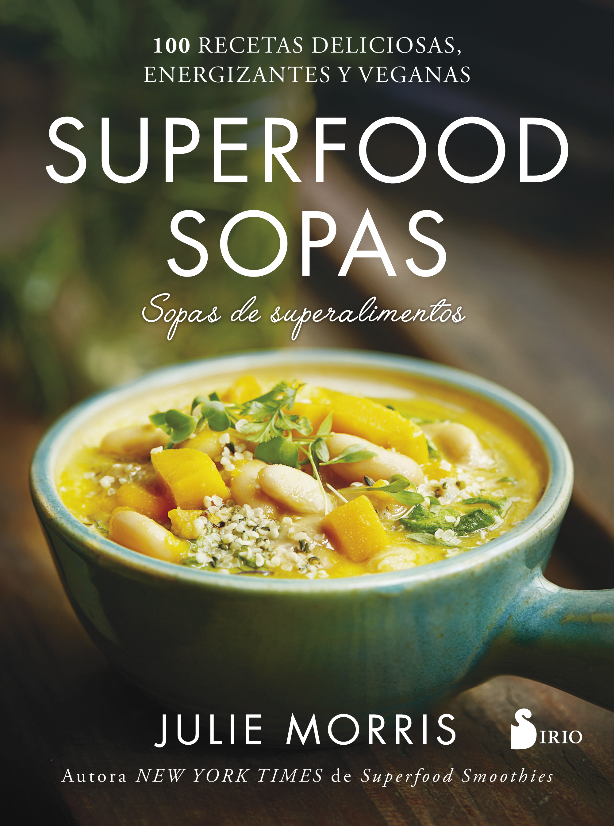 Superfood sopas: Sopas de superalimentos