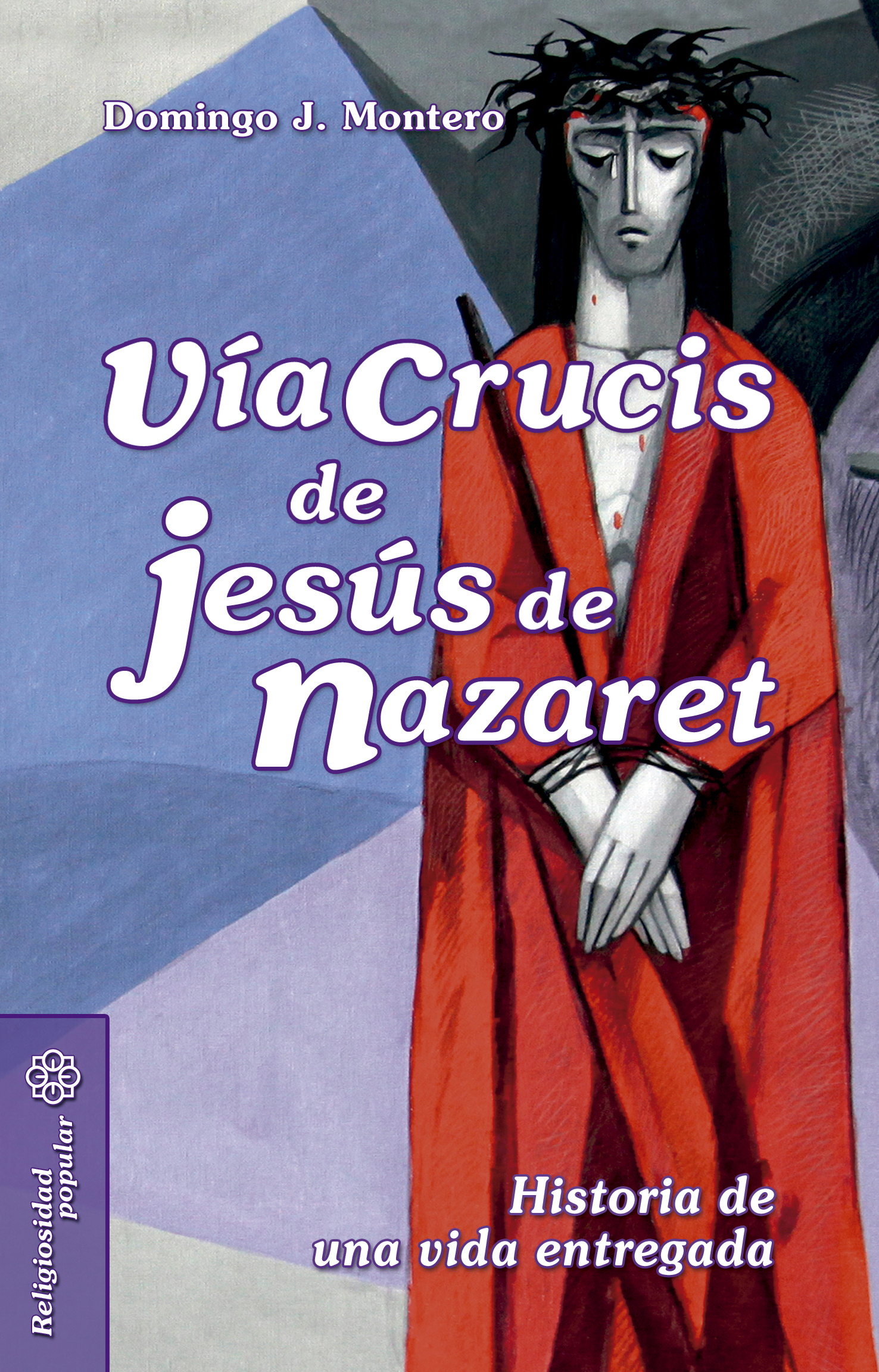 Vía Crucis de Jesús de Nazaret 