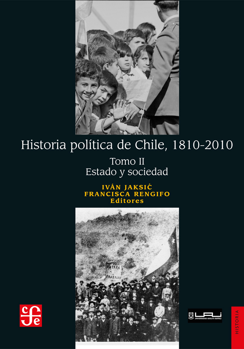 Historia política de Chile, 1810-2010. Tomo II: Estado y sociedad