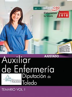 Auxiliar de Enfermería. Diputación de Toledo. Temario Vol. I.