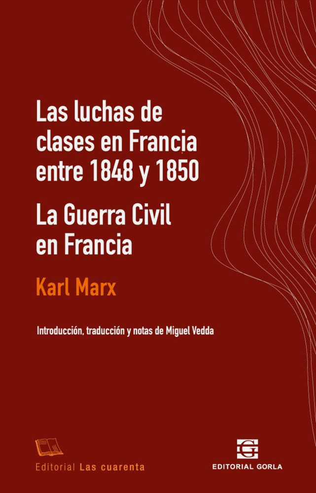 Las luchas de clases en Francia entre 1848 y 1850 / La guerra civil en Francia