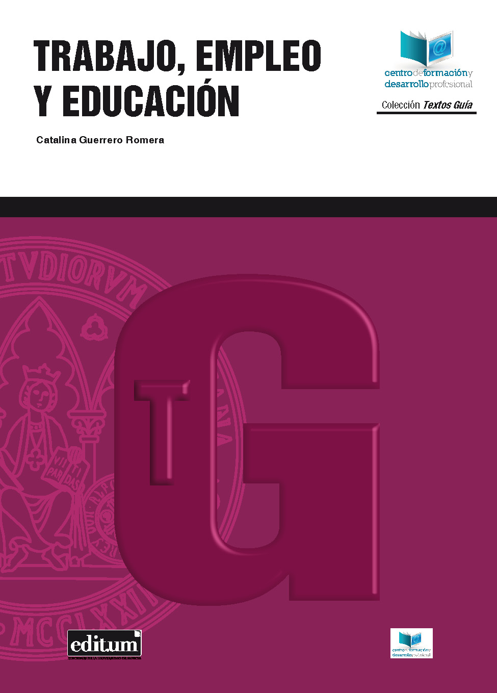 Trabajo, Empleo y Educación