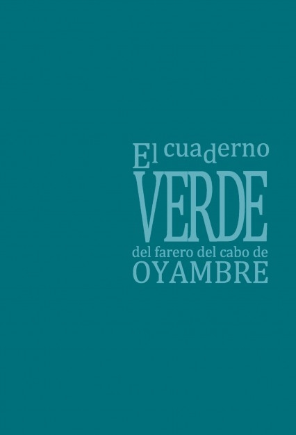 El cuaderno verde del farero de Oyambre. El Cuarto Secreto