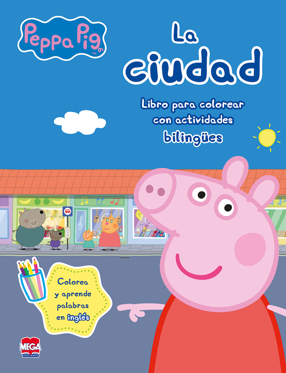 La ciudad Peppa Pig. Libros para colorear con actividades bilingües